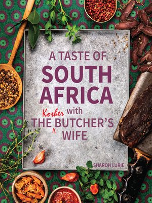 cover image of A Taste of South Africa with the Kosher Butcher's Wife